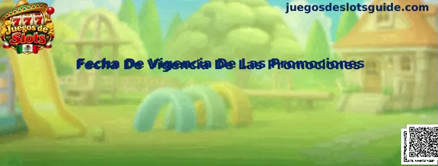Guía para consultar la fecha de vigencia de las promociones en Juegos de Slots