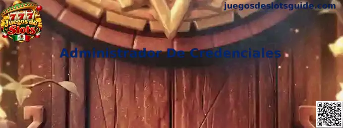 Administrador De Credenciales