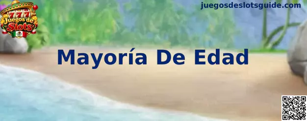 Validación de Mayoría De Edad en Juegos de Slots en México