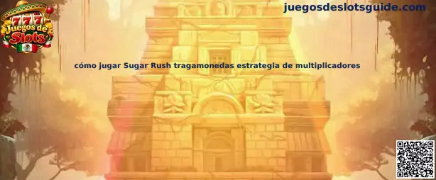Cómo jugar Sugar Rush tragamonedas estrategia de multiplicadores